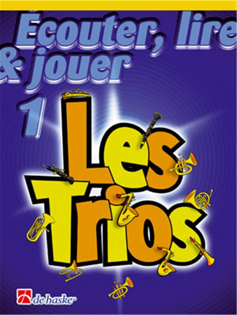 Écouter, Lire & Jouer 1- Les Trios